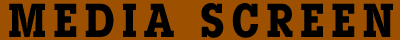 M E D I A   S C R E E N